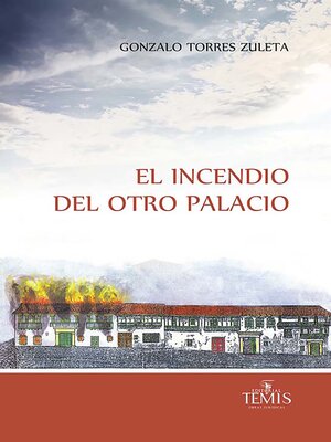 cover image of El incendio del otro Palacio
